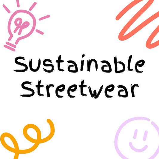 Sustainable Streetwear: Why Eco-Friendly Fabrics Matter in 2025