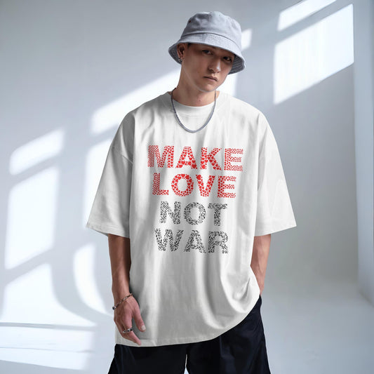 Make Love, Not War!